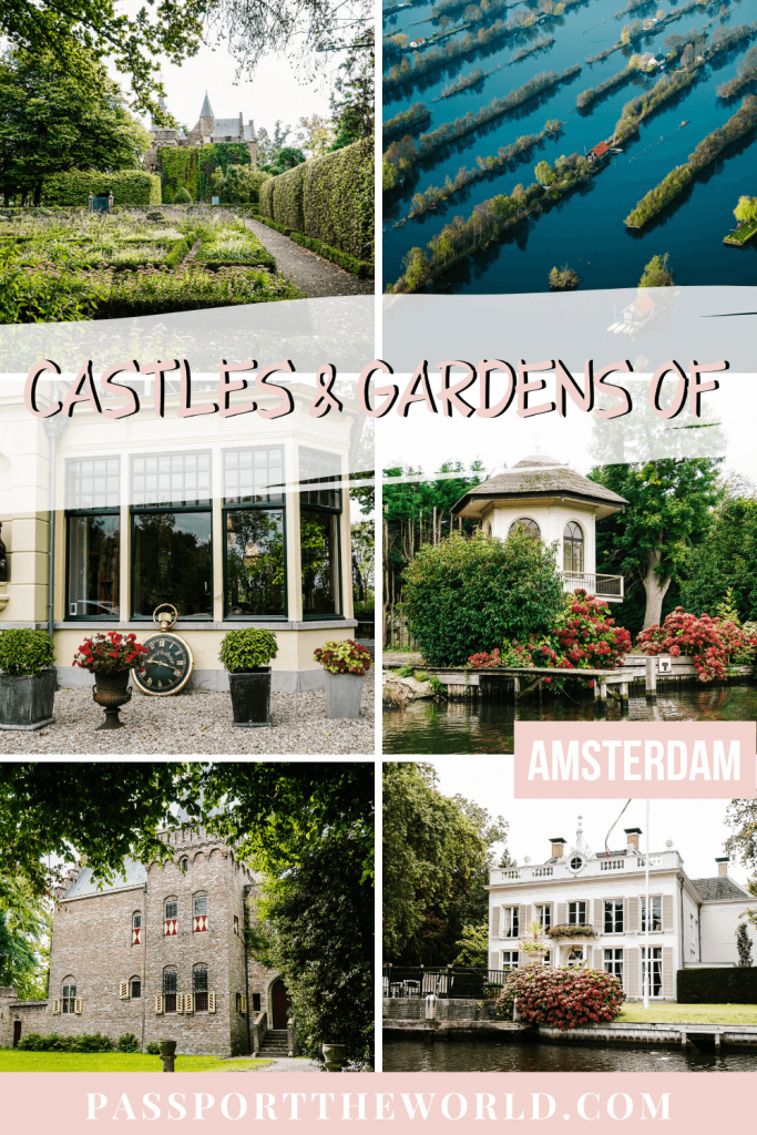 Discover the best places to visit near amsterdam - castles, lakes and gardens