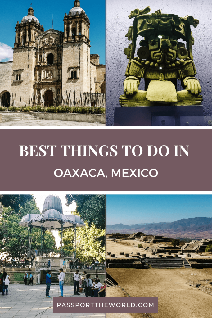 Discover the best things to do in Oaxaca Mexico, including tips for tours in the surroundings, hotels, restaurant and best travel time.